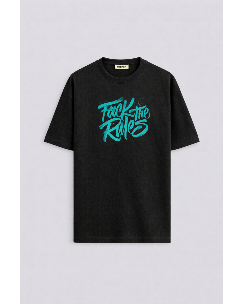 FUCK THE RULES OVERSIZE T-SHIRT